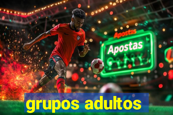 grupos adultos